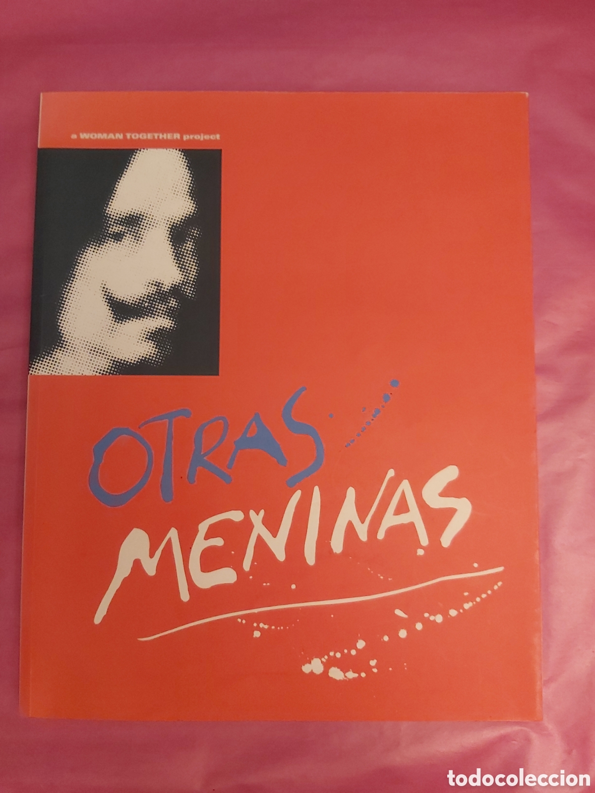 Libros de segunda mano: OTRAS MENINAS WOMAN TOGETHER PROJECT CAJASTUR 125 A&Ntilde;OS 2005