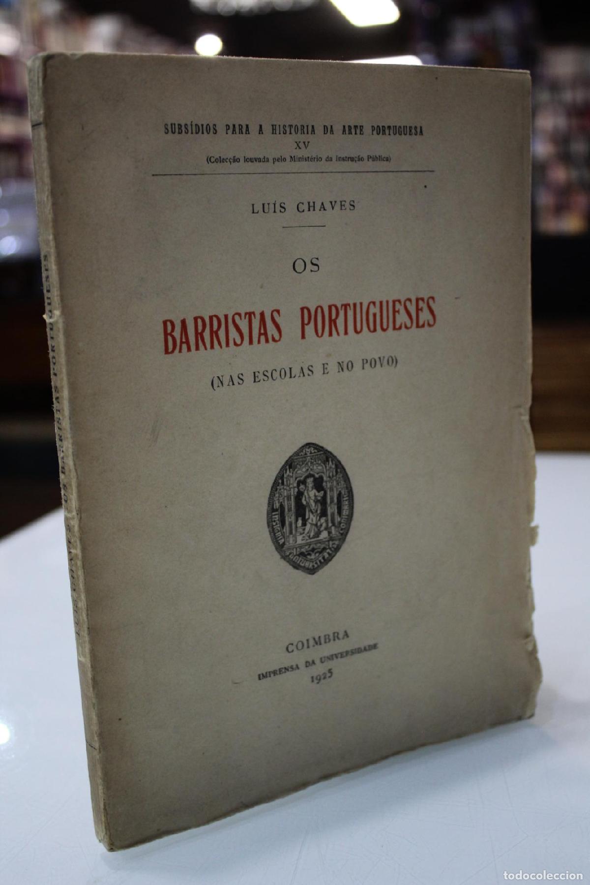 Libros de segunda mano: Os Barristas Portugueses (Nas Escolas e no Povo) - Chaves, Lu&iacute;s.