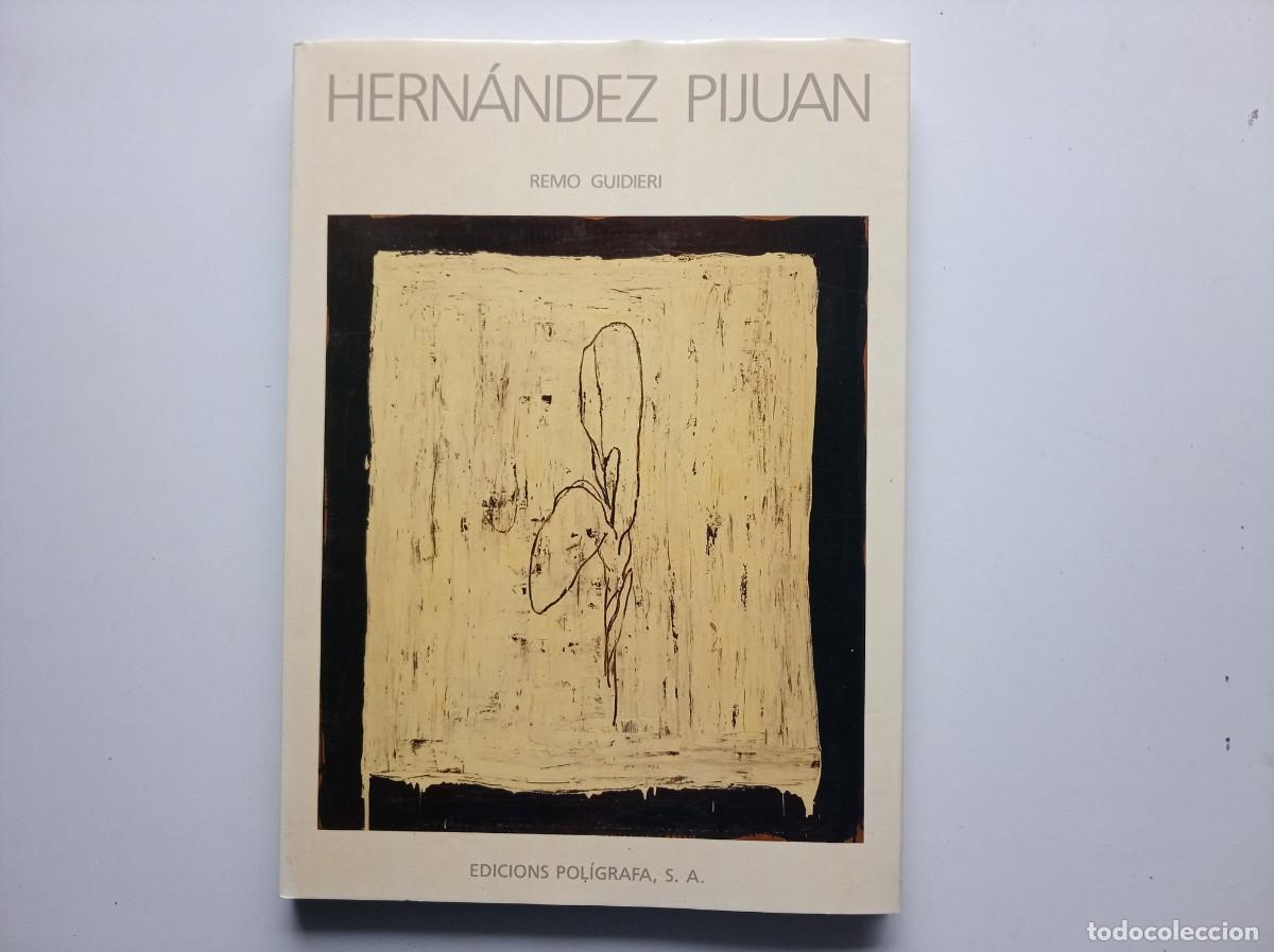 Libros de segunda mano: HERNANDEZ PIJOAN. POR REMO GUIDIERI. POLIGRAFA 1991. FOLIO. MUY ILUSTRADO. PRIMERA EDICI&Oacute;N.