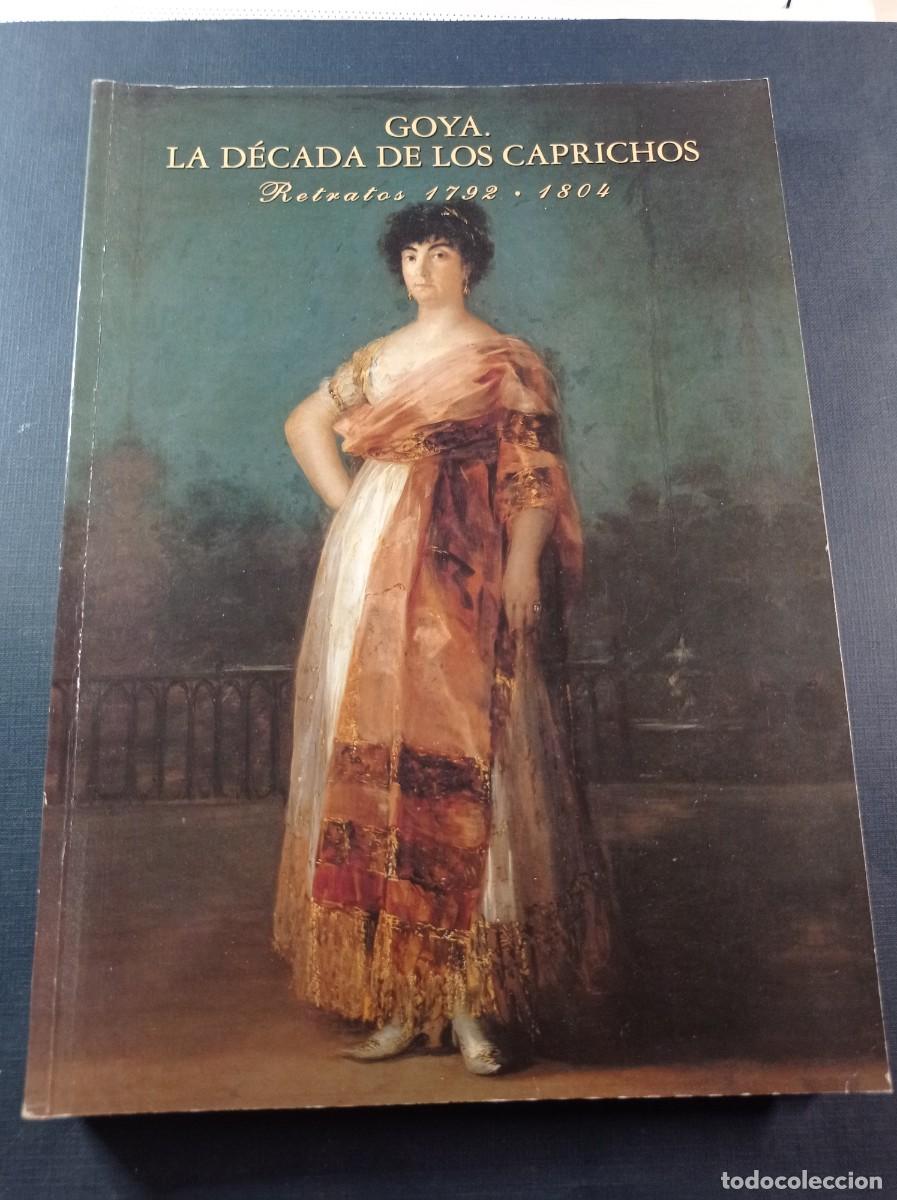 Libros de segunda mano: GOYA, LA DECADA DE LOS CAPRICHOS, RETRATOS 1792-1804. NIGEL GLENDINNING. ACADEMIA BELLAS ARTES 1992