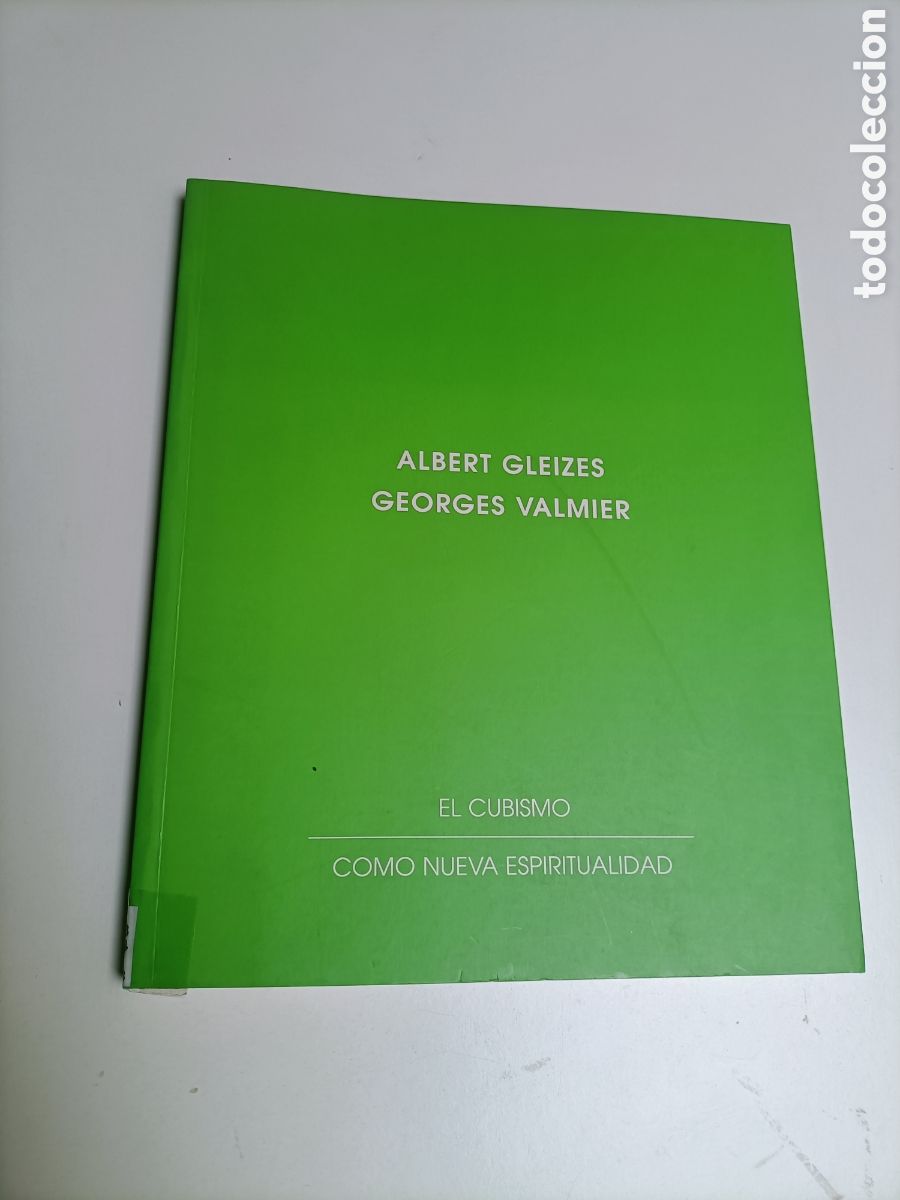 Libros de segunda mano: Albert Gleizes Georges Valmier. El cubismo como nueva espiritualidad. Galer&iacute;a Leandro Navarro 2003 M