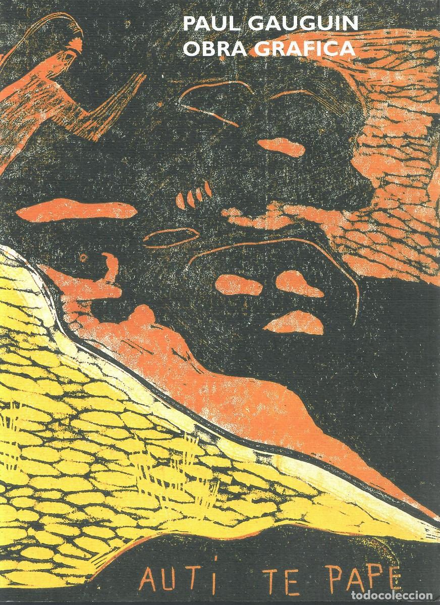 Libros de segunda mano: PAUL GAUGUIN. OBRA GR&Aacute;FICA