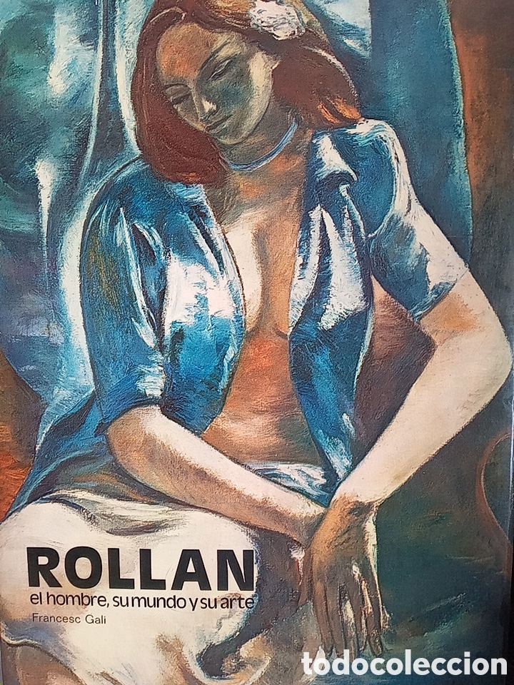 Libros de segunda mano: ROLLAN EL HOMBRE EL SU MUNDO Y SU ARTE - Foto 1