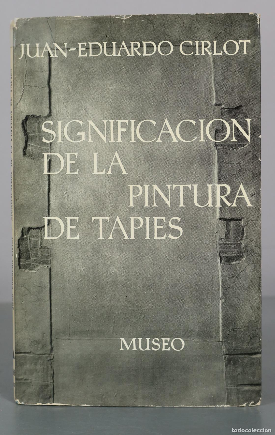 Libros de segunda mano: Significacion de la pintura de Tapies - Juan-Eduardo Cirlot - Museo
