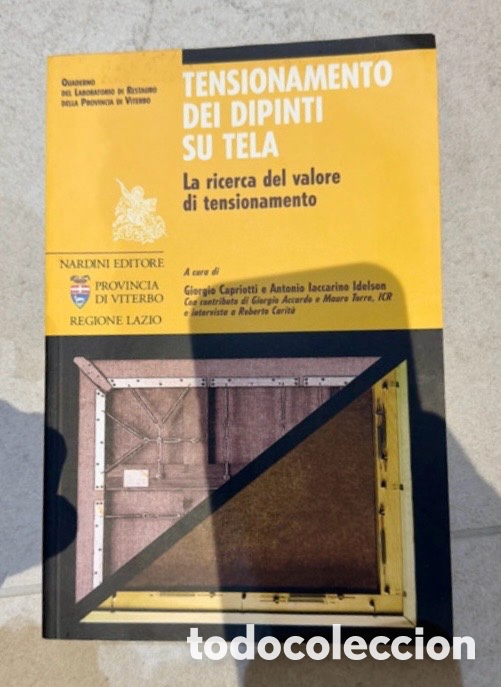 Libros de segunda mano: TENSADO DE PINTURAS SOBRE LIENZO La b&uacute;squeda del valor de tensi&oacute;n.