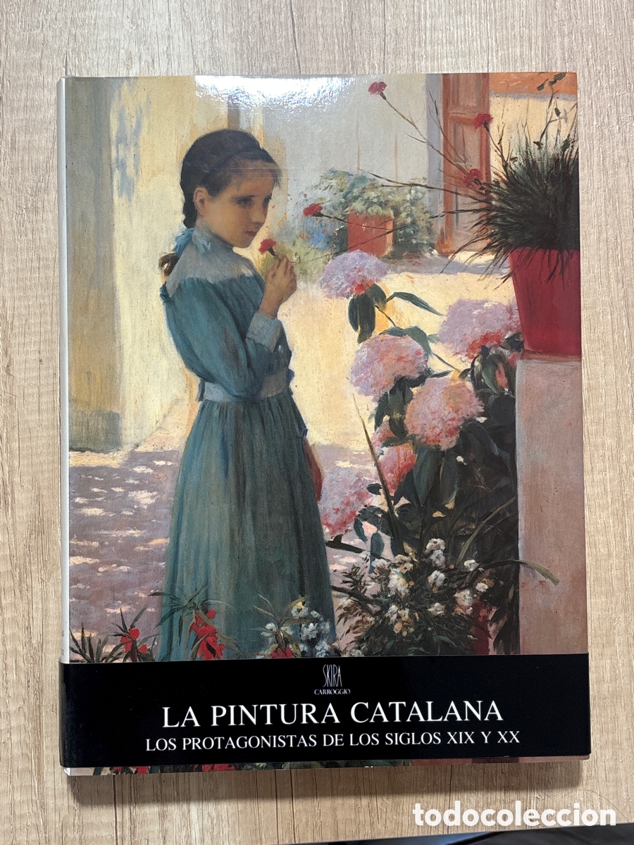 Libros de segunda mano: LA PINTURA CATALANA. LOS PROTAGONISTAS DE LOS SIGLOS XIX Y XX. SKIRA. ARTE CARROGGIO