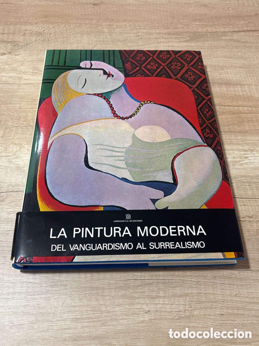 Libros de segunda mano: LA PINTURA MODERNA. DEL VANGUARDISMO AL SURREALISMO. EDITORIAL SKIRA