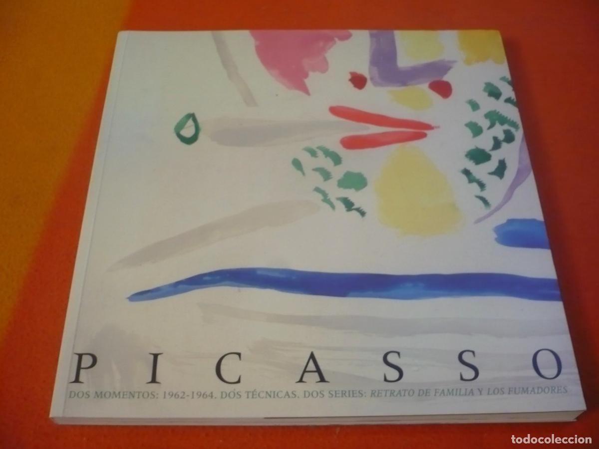 Libros de segunda mano: PICASSO DOS MOMENTOS 1962-1964 RETRATO DE FAMILIA Y LOS FUMADORES ARTE PINTURA CATALOGO GRABADOS