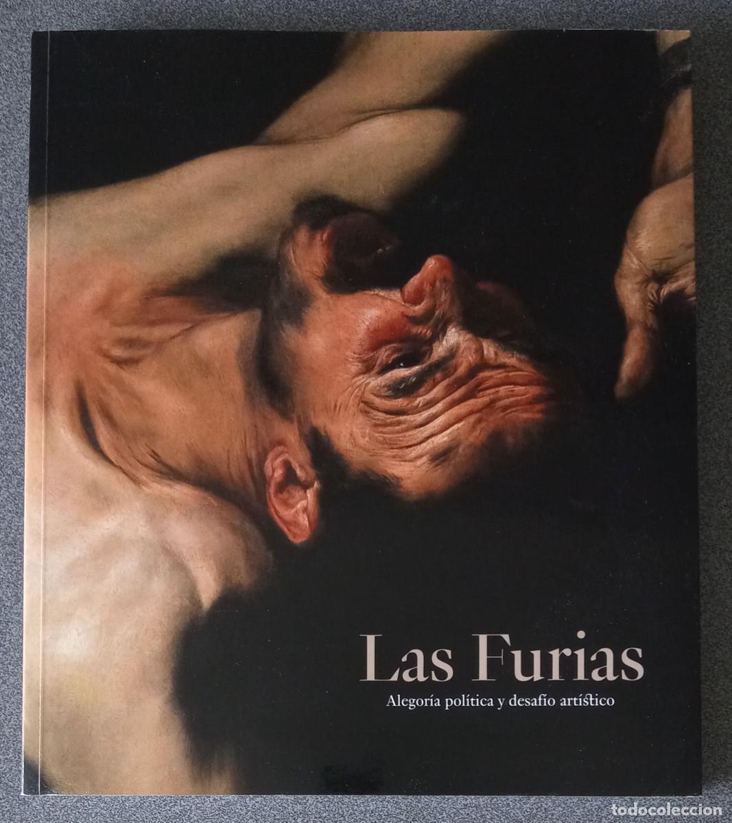 Libros de segunda mano: Las Furias Alegor&iacute;a Pol&iacute;tica Y Desafio Art&iacute;stico