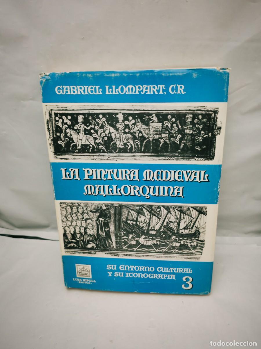 Livros em segunda m&atilde;o: La pintura medieval mallorquina: Su entorno cultural y su iconograf&iacute;a, Tomo 3 (Primera edici&oacute;n)