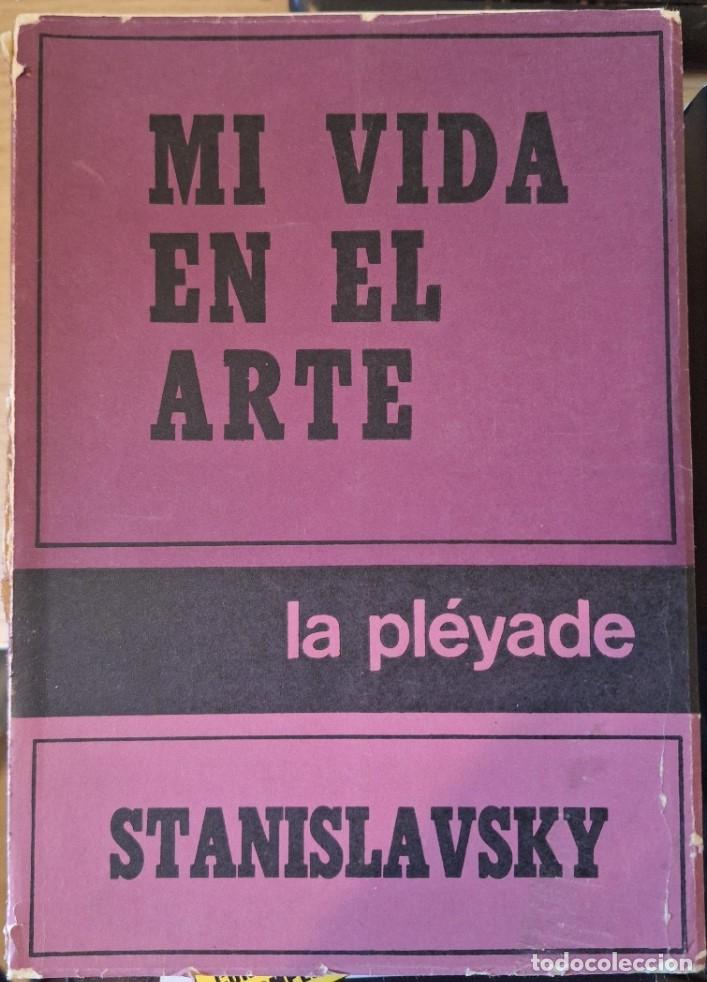Libros de segunda mano: MI VIDA EN EL ARTE. - STANISLAVSKY.