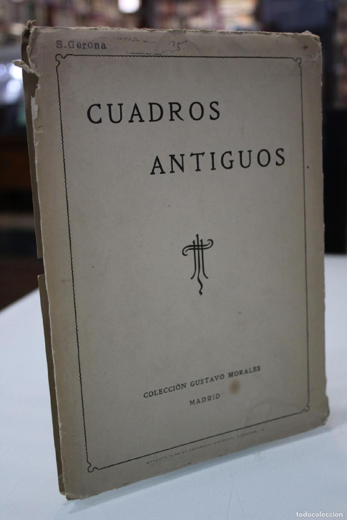 Libros de segunda mano: Colecci&oacute;n de Cuadros Antiguos de D. Gustavo Morales. Madrid, 1917 -