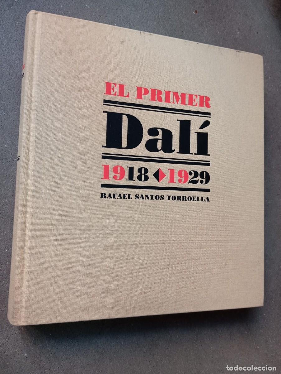 Libros de segunda mano: El primer Dal&iacute;, 1918-1929 / Rafael Santos Torroella / 2005