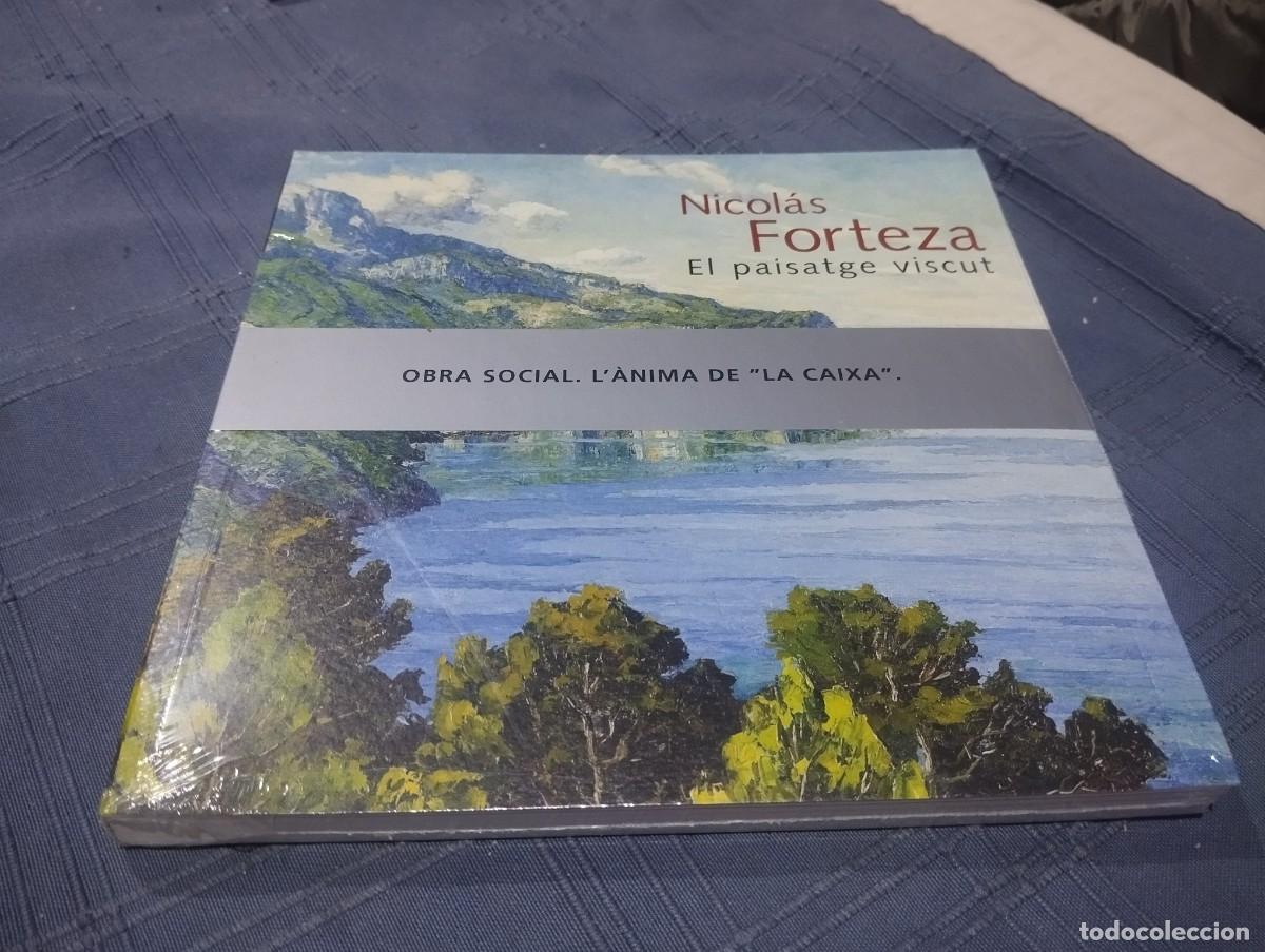 Libros de segunda mano: NICOL&Aacute;S FORTEZA / EL PAISATGE VISCUT / FUNDACI&Oacute; LA CAIXA 2008 MALLORCA / TOTALMENT PRECINTAT NOU