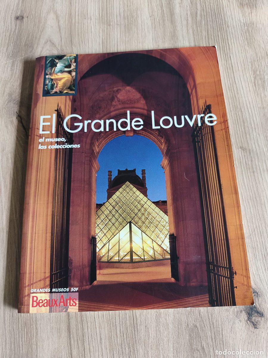 Libros de segunda mano: El grande Louvre El museo, las colecciones
