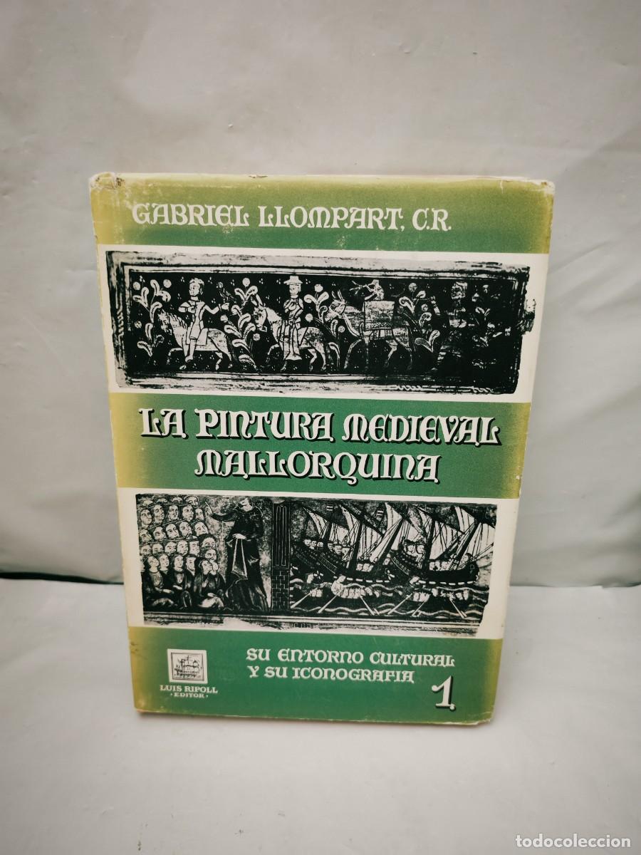 Gebrauchte B&uuml;cher: La pintura medieval mallorquina: Su entorno cultural y su iconograf&iacute;a, Tomo 1 (Primera edici&oacute;n)