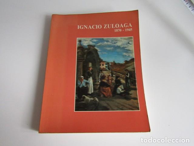 Libros de segunda mano: Cat&aacute;logo Exposici&oacute;n Ignacio Zuloaga 1870-1945 - Gobierno Vasco / Museo Bellas Artes Bilbao