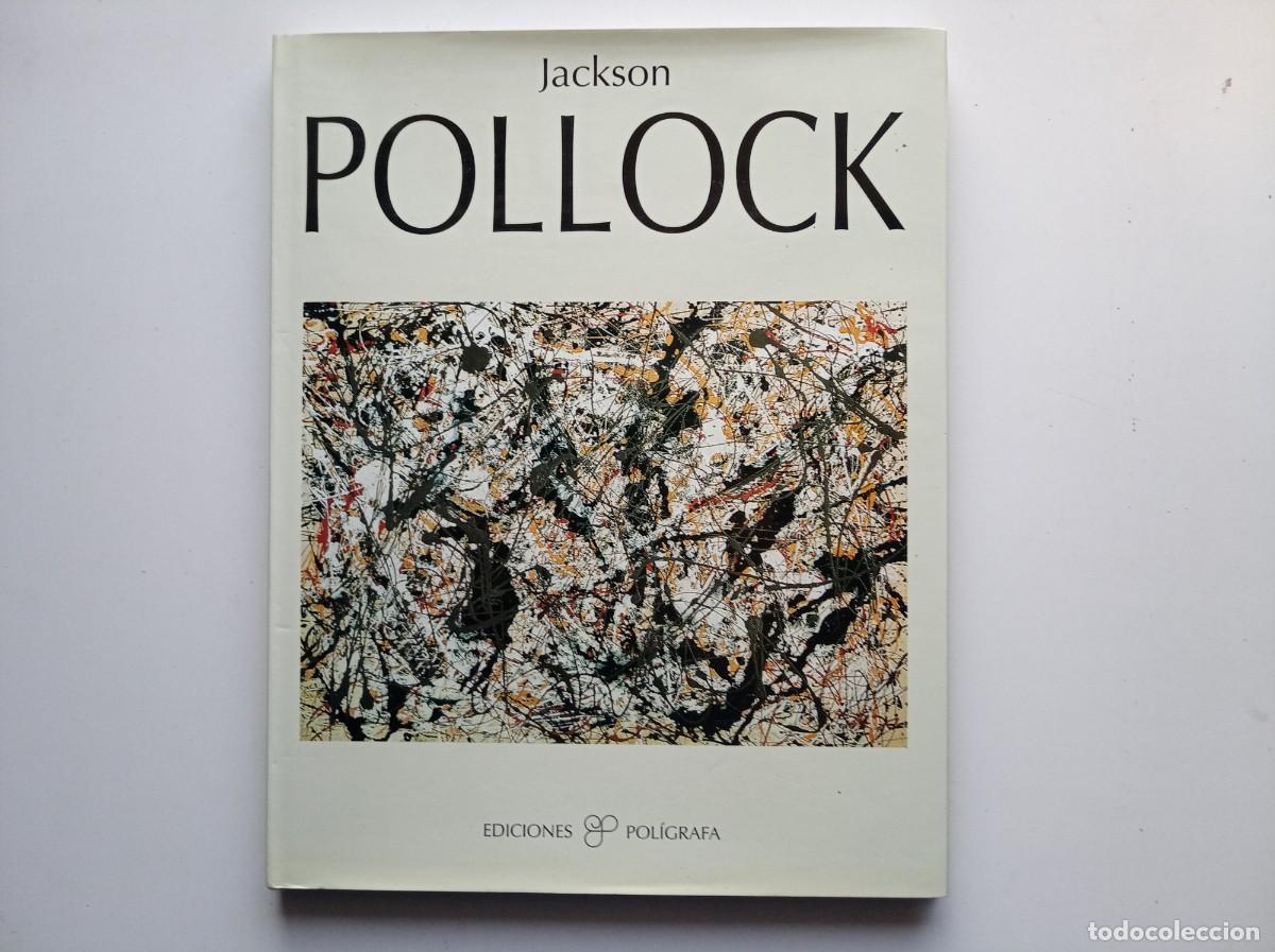 Libros de segunda mano: JACKSON POLLOCK. EDICIONES POLIGRAFA. 2005. FOLIO. MUY ILUSTRADO.