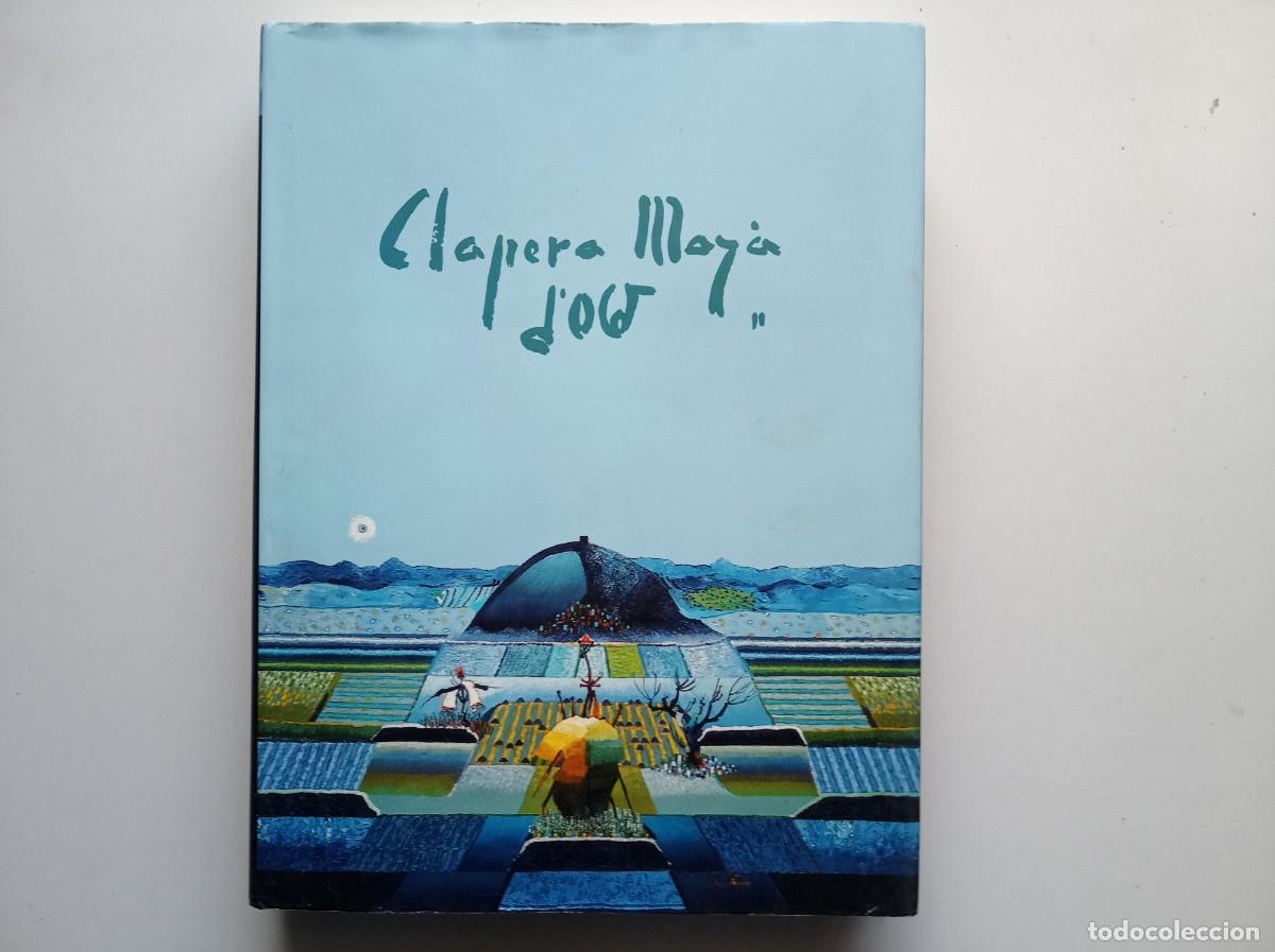 Libros de segunda mano: CLAPERA MAY&Agrave;. PER DOM&Egrave;NEC MOLI. 2001. GRAN FOLI. MOLT IL.LUSTRAT..