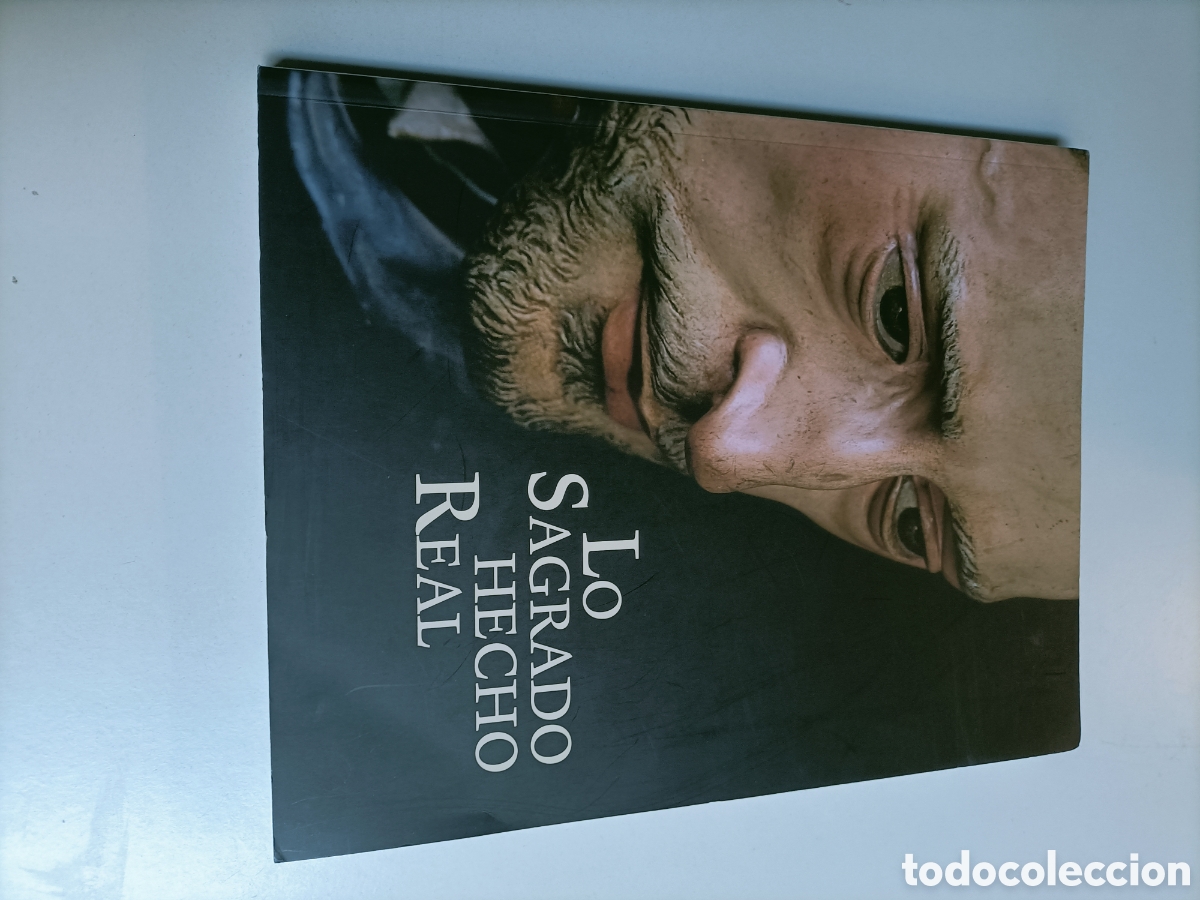 Libros de segunda mano: Los sagrado hecho real. Pintura y escultura espa&ntilde;ola 1600 1700