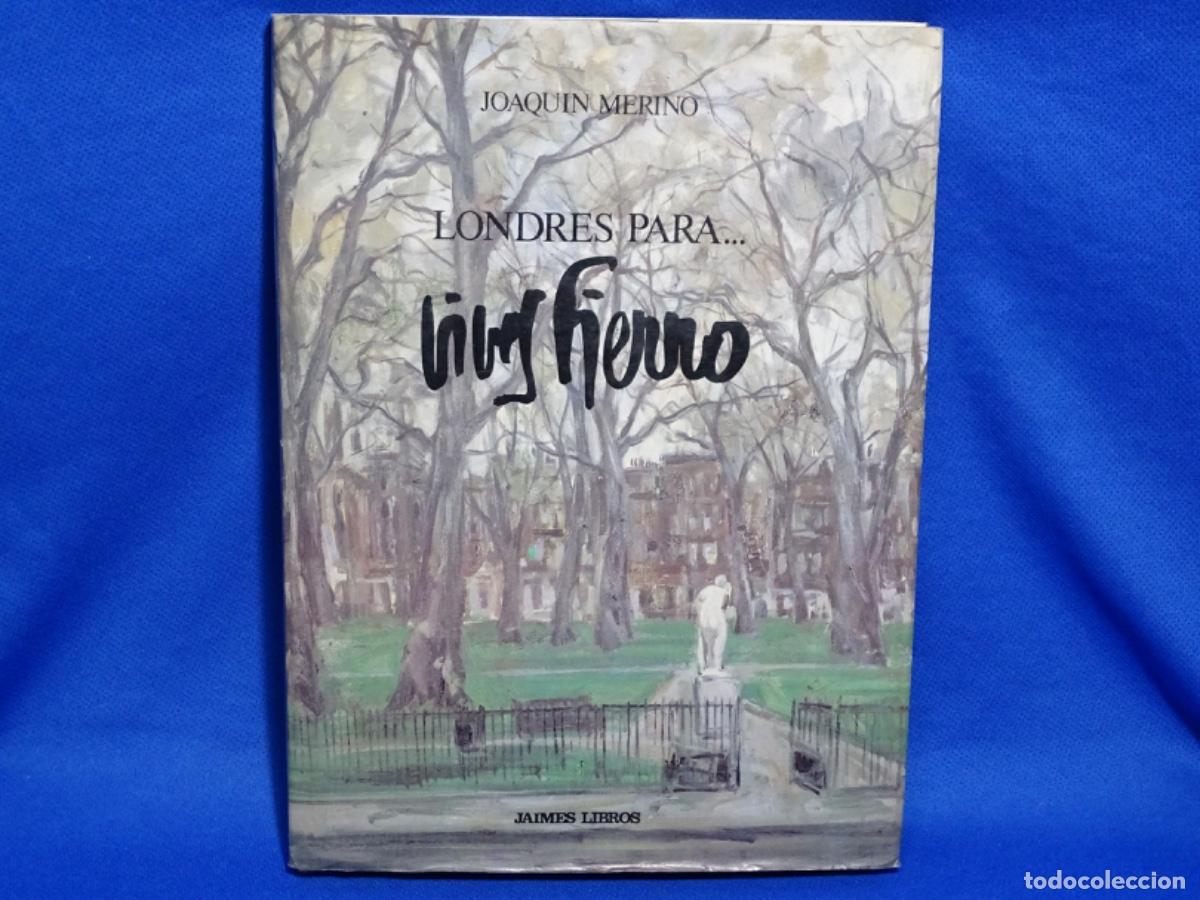 Libros de segunda mano: LONDRES PARA VIVES FIERRO. JOAQUIN PEINADO. 200 P&Aacute;GINAS.