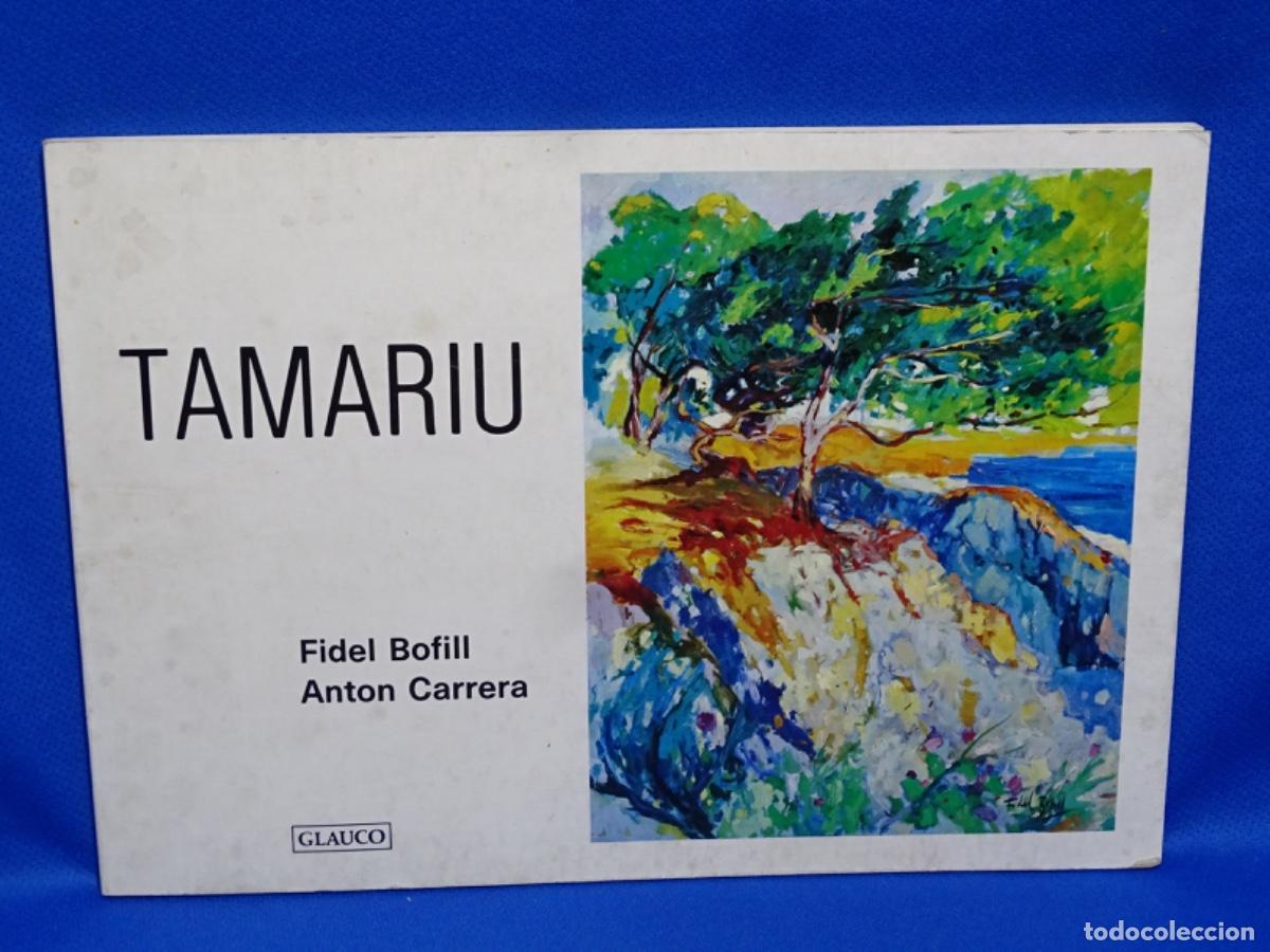 Libros de segunda mano: FIDEL BOFILL. ANT&Oacute;N CARRERA. TAMARIU. 52 P&Aacute;GINAS.