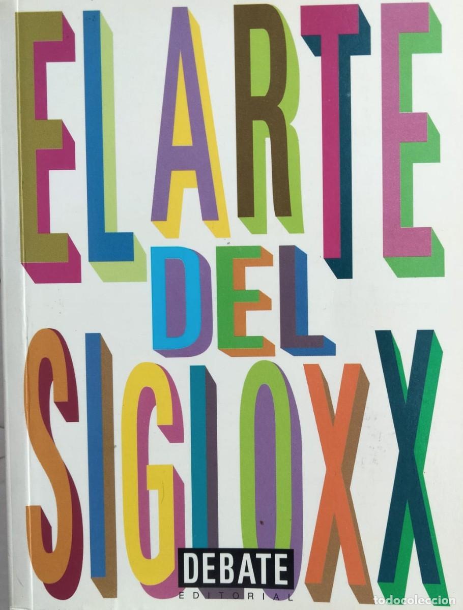 Libros de segunda mano: El arte del siglo XX.Debate.1999.