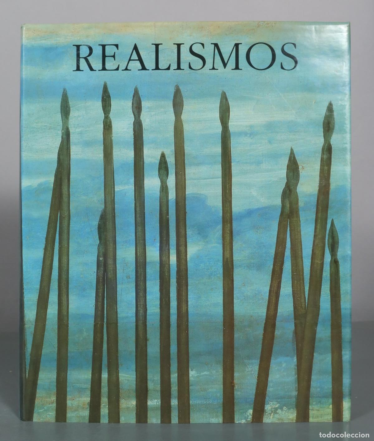 Libros de segunda mano: Realismos. Arte espa&ntilde;ol contempor&aacute;neo