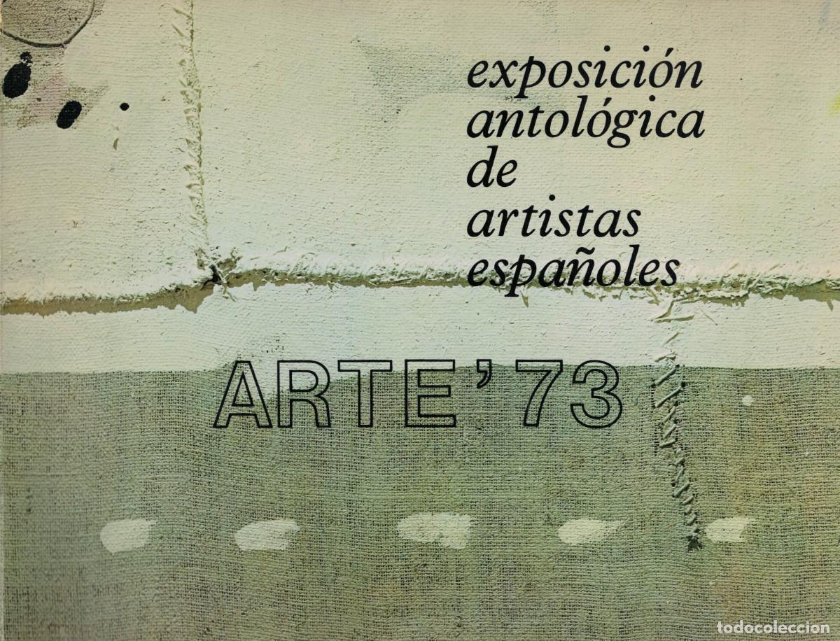 Libros de segunda mano: Exposici&oacute;n antol&oacute;gica de artistas espa&ntilde;oles ARTE'73 Fundaci&oacute;n Juan March
