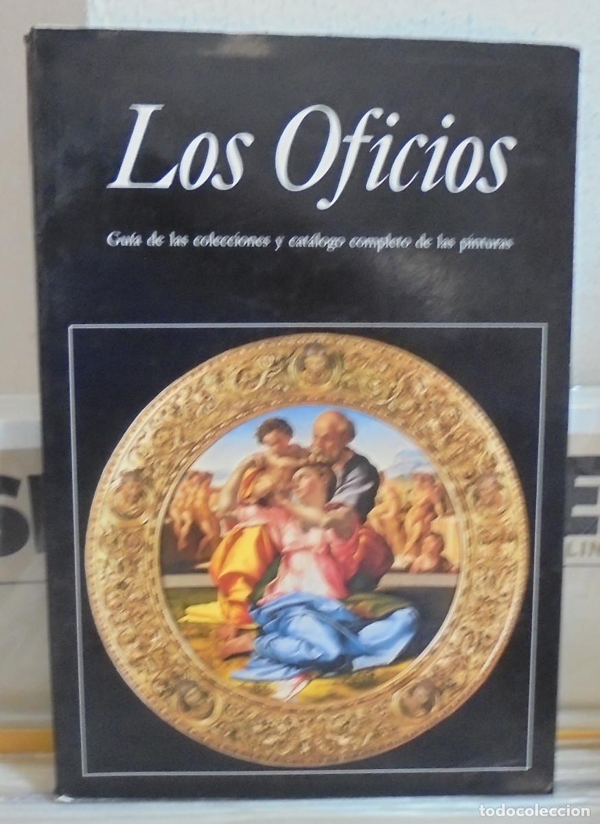 Libros de segunda mano: Los Oficios, gu&iacute;a de las colecciones y cat&aacute;logo completo de las pinturas