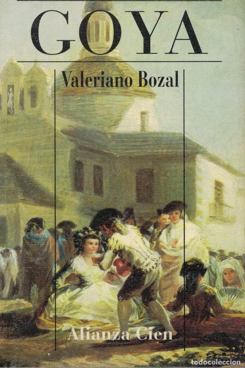 Libros de segunda mano: Valeriano Bozal, Goya / Alianza Cien