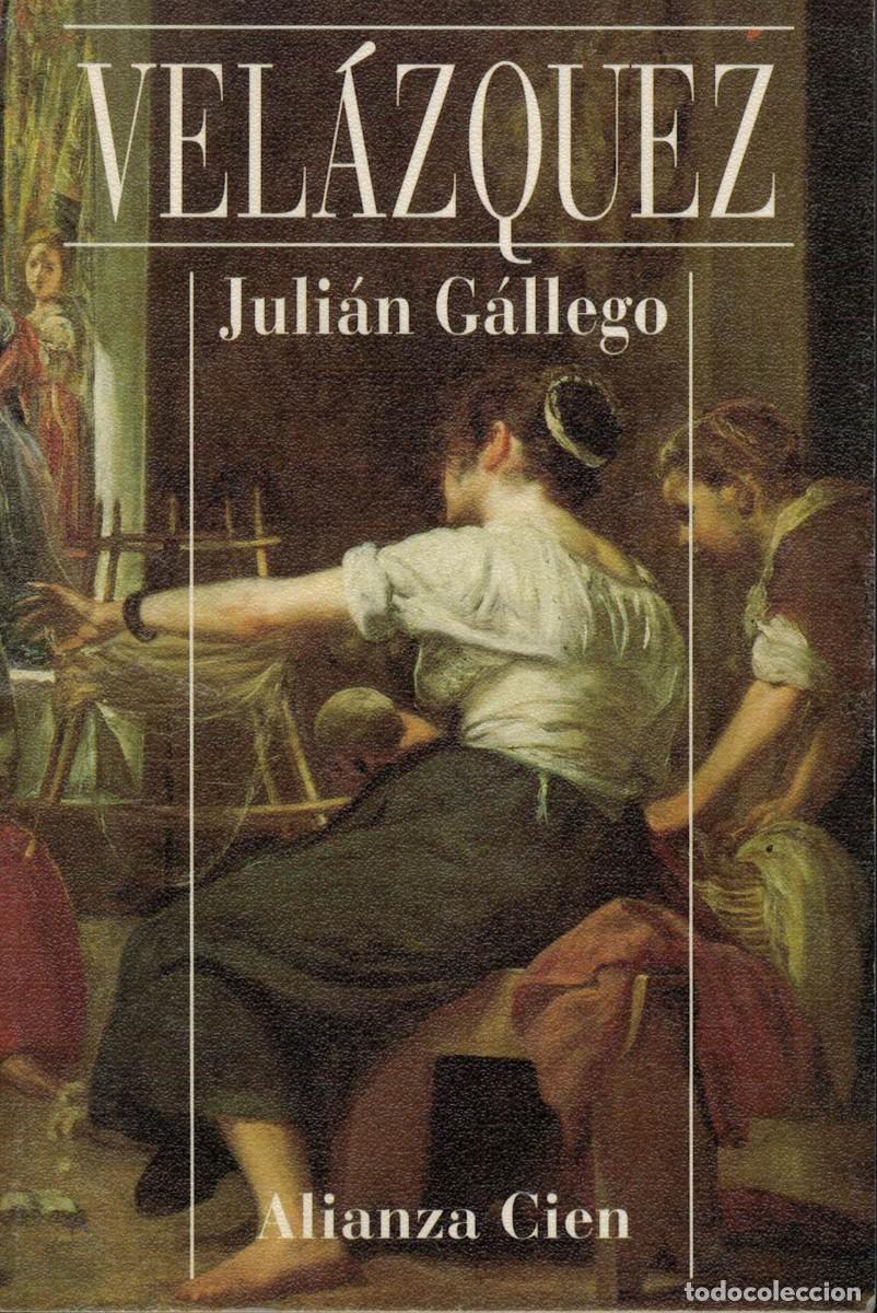 Libros de segunda mano: Juli&aacute;n Gallego, Vel&aacute;zquez / Alianza Cien