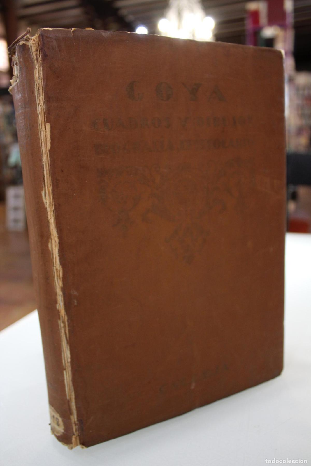 Libros de segunda mano: Goya.- Colecci&oacute;n de cuatrocientas cuarenta y nueve reproducciones de cuadros, dibujos y aguafuertes
