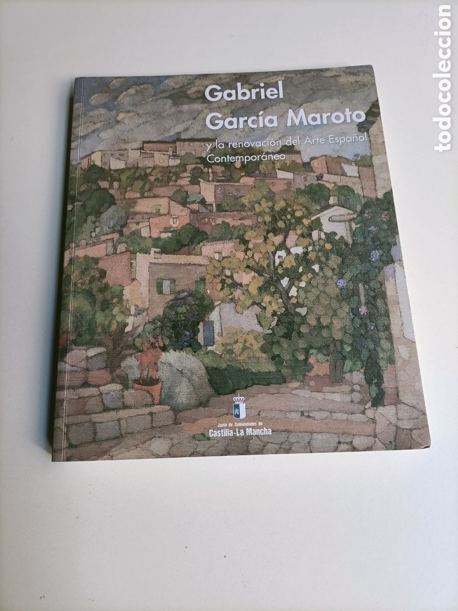 Libros de segunda mano: Gabriel Garc&iacute;a Maroto. Y la renovaci&oacute;n del arte espa&ntilde;ol contempor&aacute;neo