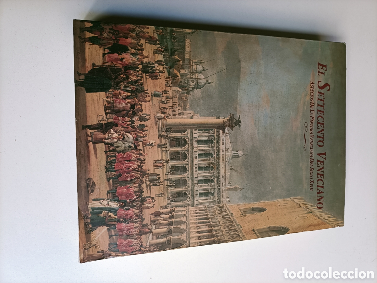 Libros de segunda mano: El Settecento Veneciano. Aspectos de la pintura veneciana del siglo XVIII pintura antigua