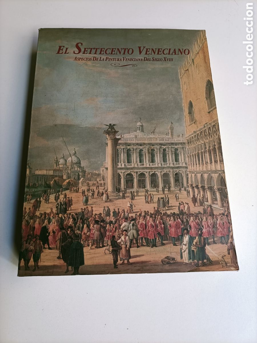 Libros de segunda mano: El Settecento Veneciano. Aspectos de la pintura veneciana del siglo XVIII pintura antigua