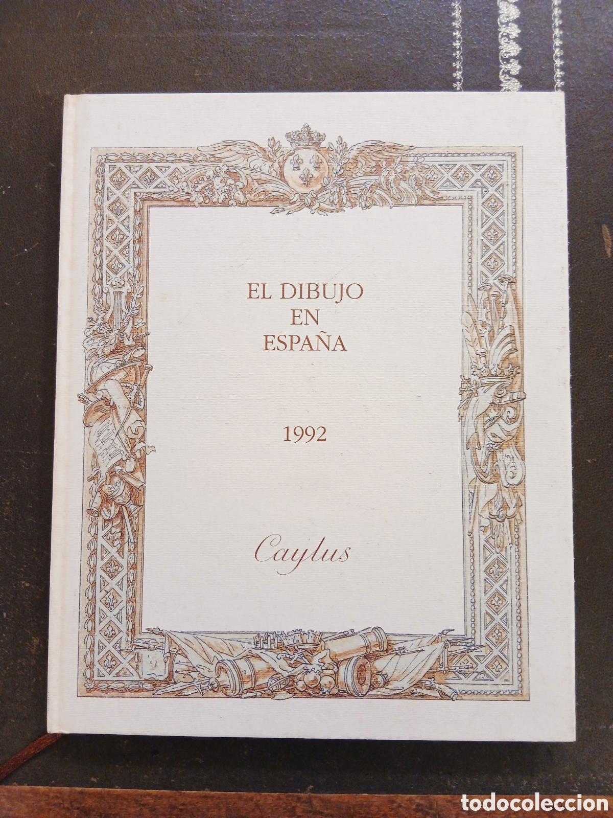 Libros de segunda mano: ​Cat&aacute;logo Exposici&oacute;n &rdquo;El Dibujo en Espa&ntilde;a&rdquo; - Galer&iacute;a Caylus (1992-1993) - Arte / Dibujo Antiguo