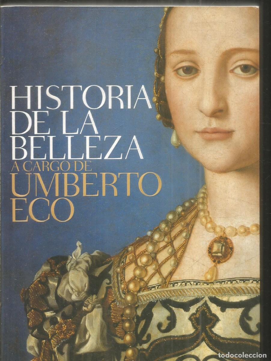 Libri di seconda mano: UMBERTO ECO. HISTORIA DE LA BELLEZA A CARGO DE. DEBOLSLLO
