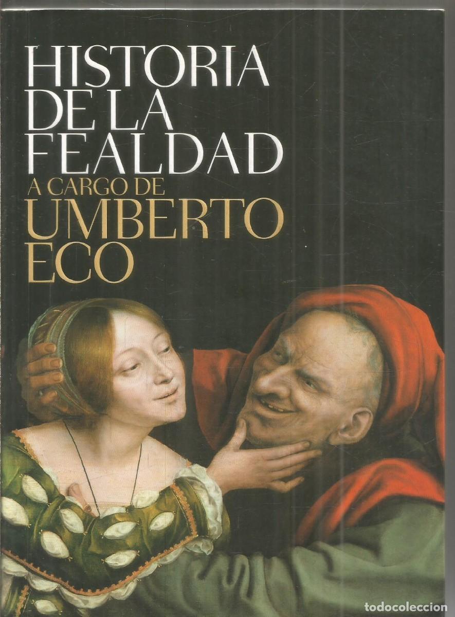 Libros de segunda mano: HISTORIA DE LA FEALDAD A CARGO DE UMBERCO ECO. DEBOLSILLO