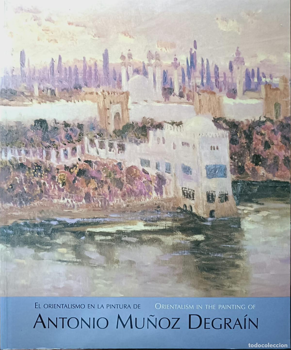 Libros de segunda mano: El orientalismo en la pintura de Antonio Mu&ntilde;oz Degrain