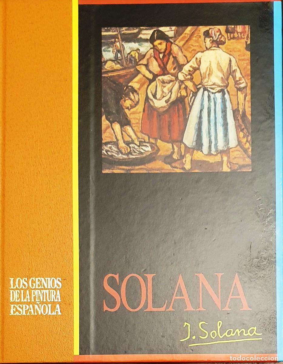 Libros de segunda mano: LOS GENIOS DE LA PINTURA ESPA&Ntilde;OLA. EDITORIAL SARPE. TOMO 9. SOLANA.