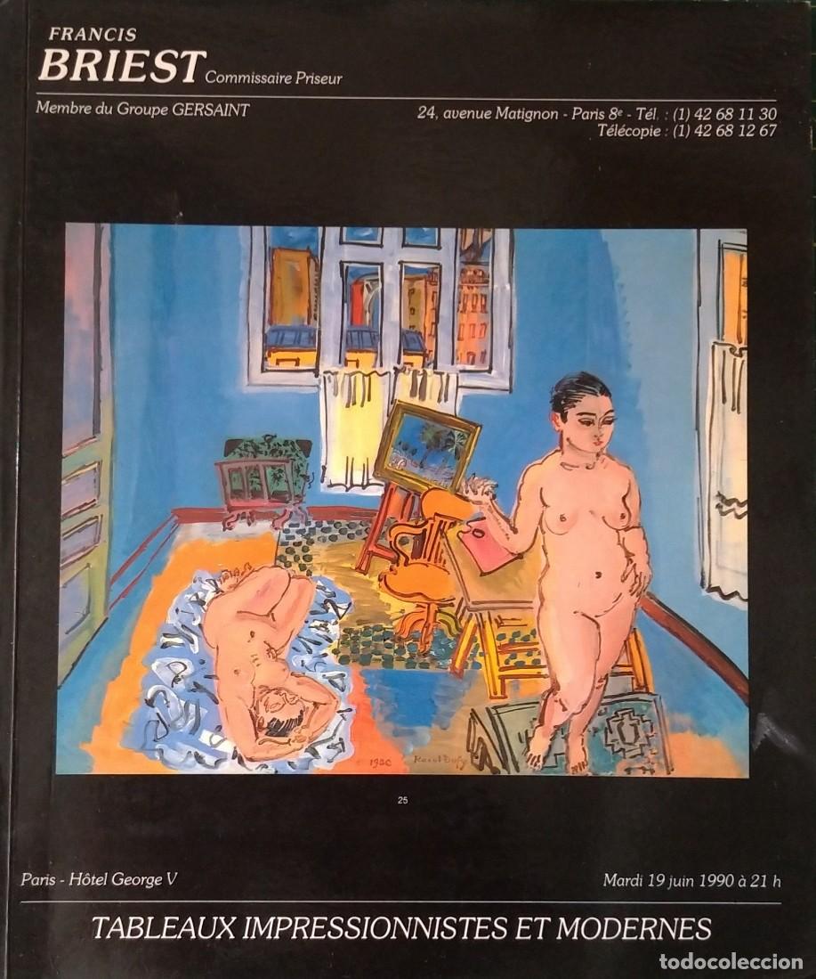 Libros de segunda mano: CAT&Aacute;LOGO FRANCIS BRIEST: TABLEAUX IMPRESSIONNISTES ET MODERNES (MARDI 19 JUIN 1990) - PARIS, HOTEL