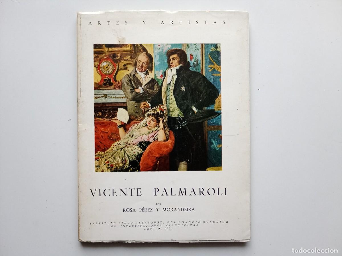Livres d'occasion: VICENTE PALMAROLI. POR ROSA PEREZ Y MORANDERA. FOLIO. 1971. MUY ILUSTRADO.