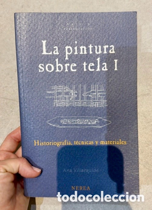 Gebrauchte B&uuml;cher: La pintura sobre tela I. Ana Villarquide.