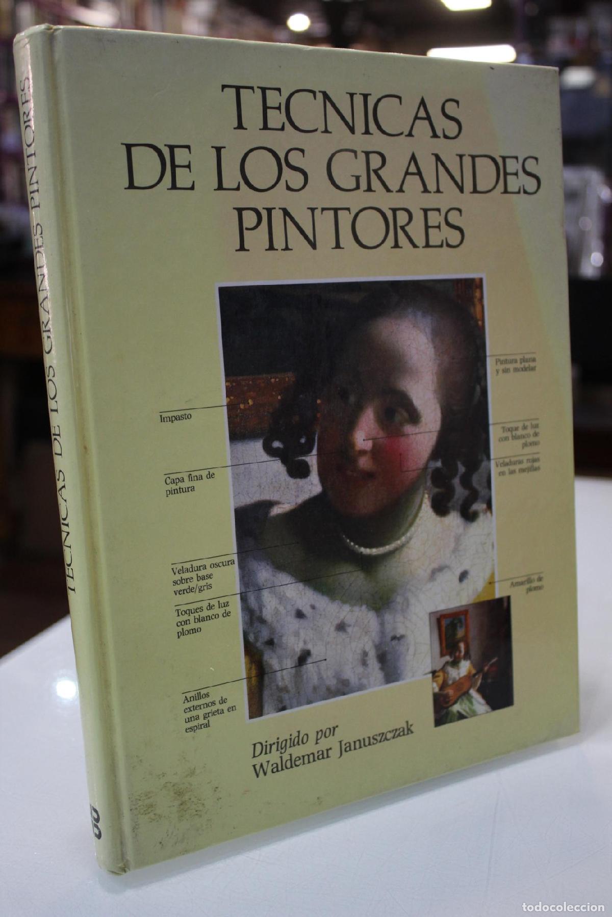 Livres d'occasion: T&eacute;cnicas de los grandes pintores - Waldemar Januszczak
