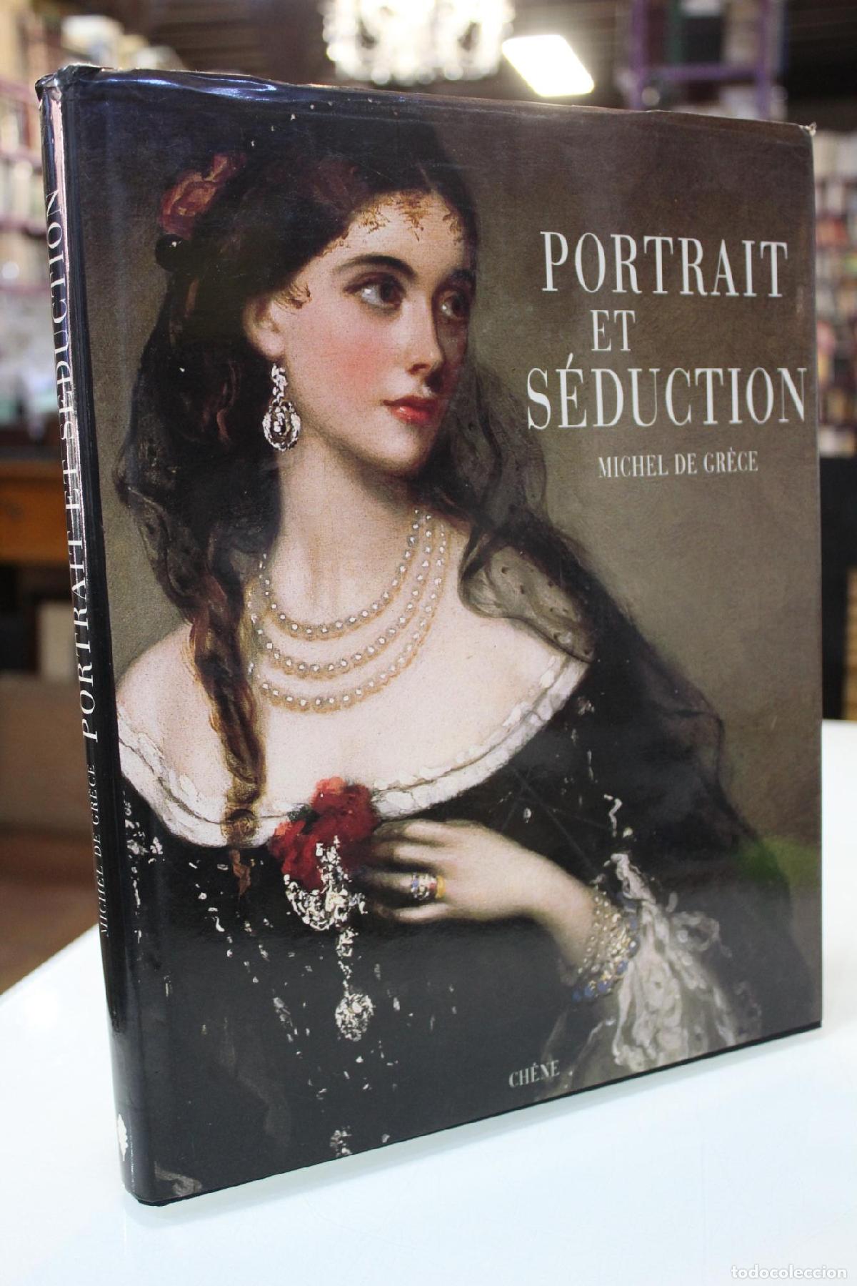 Libri di seconda mano: Portrait et seduction - De Gr&egrave;ce Michel