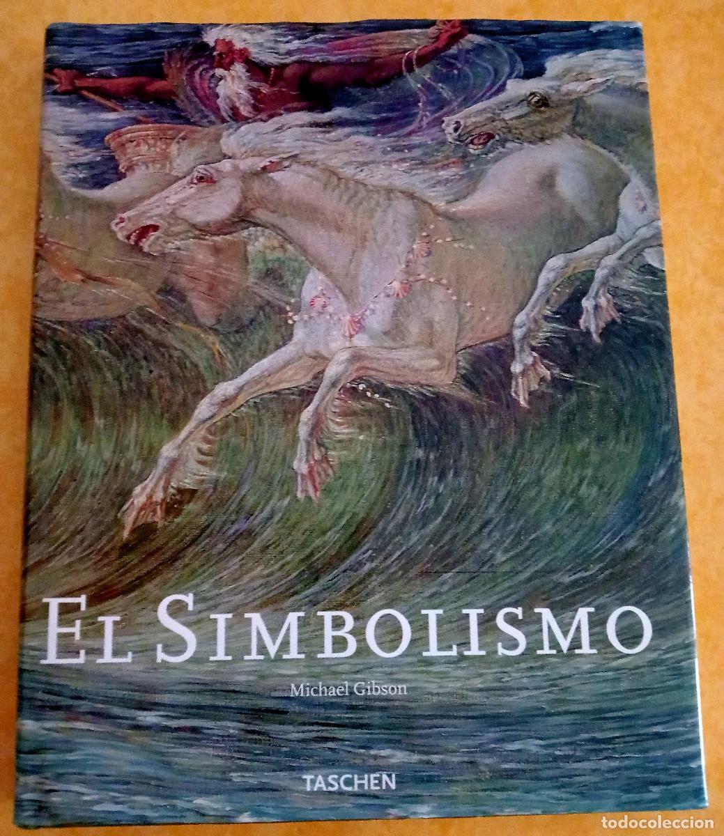 Gebrauchte B&uuml;cher: LIBRO CATALOGO GRAN FORMATO TAPA DURA EL SIMBOLISMO MICHAEL GIBSON ARTE EN TACHEN 252 PGS COMO NUEVO