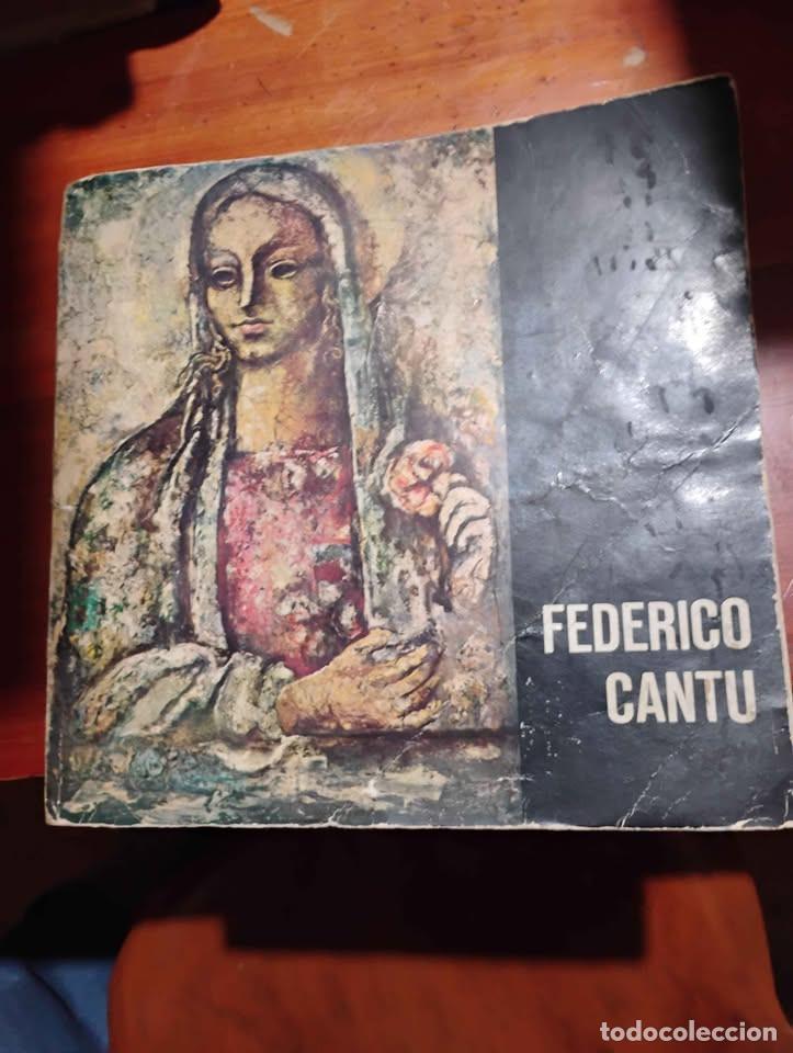 Livres d'occasion: Federico Cant&uacute;, Pintura, Dibujo, Grabado, Proyectos de Murales, Trabajos de 1922 a 1970, Inba