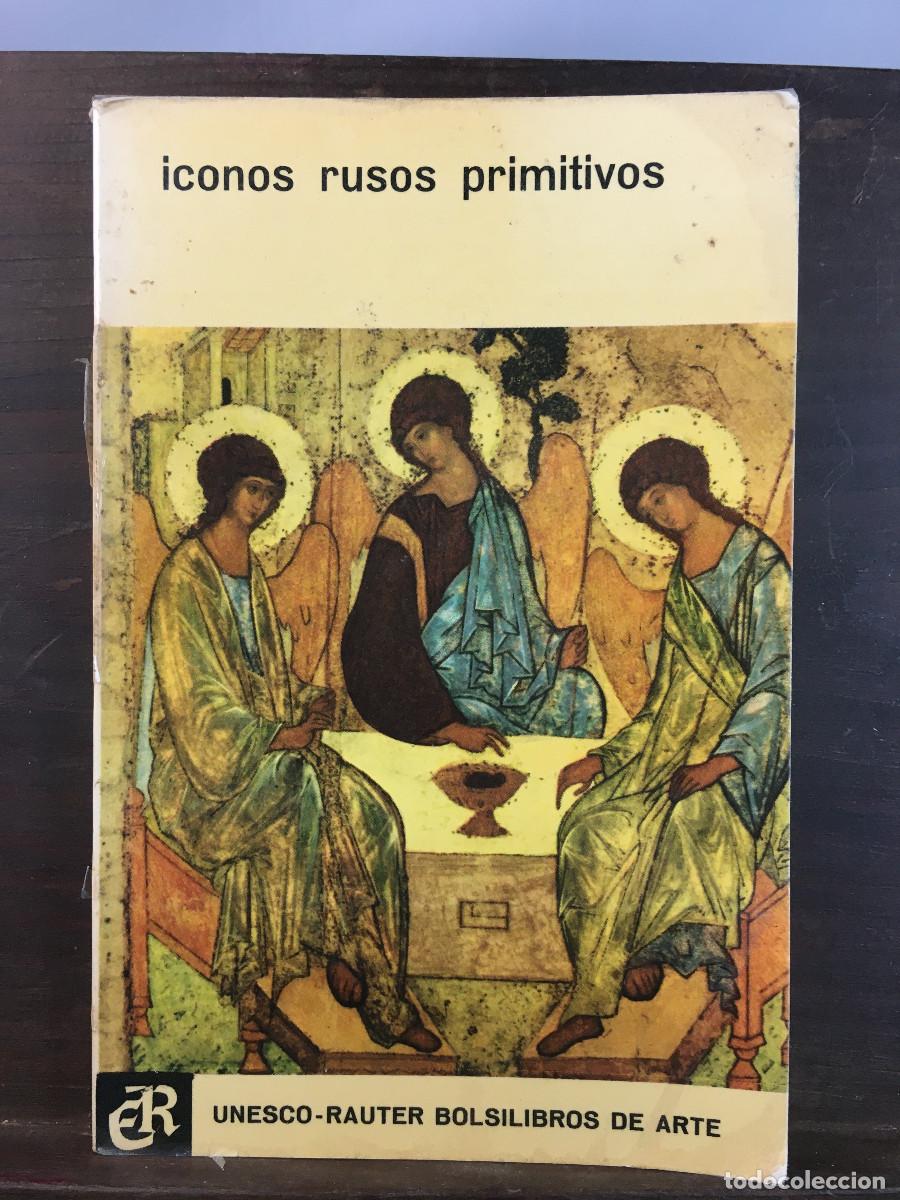 Libros de segunda mano: Iconos rusos primitivos.UNESCO-Rauter. 1962