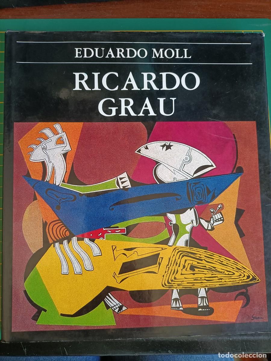 Second hand books: RICARDO GRAU. EDUARDO MOLL. EDITORIAL NAVARRETE, 1&ordf; EDICI&Oacute;N - 1989